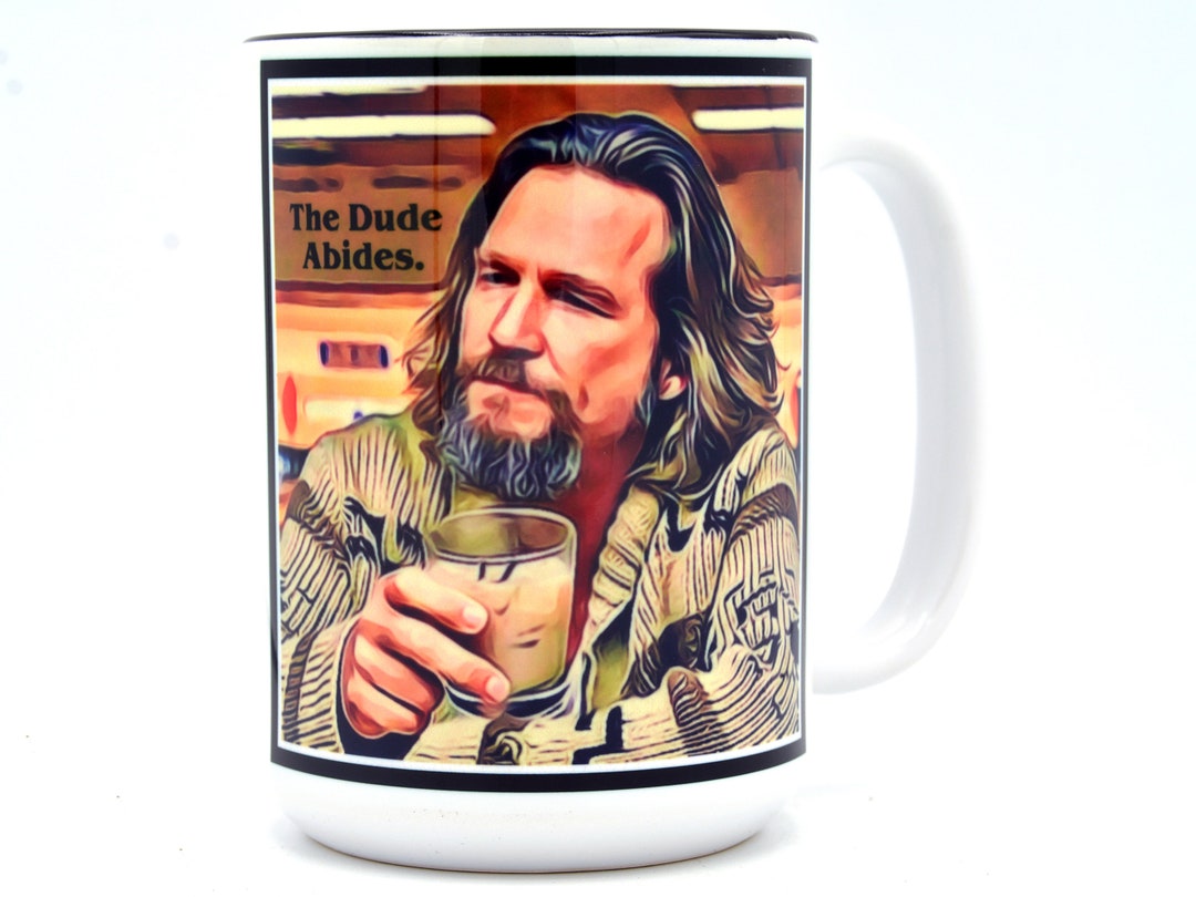 Dishwasher Safe Mug The Dude Abides Mug  15 Oz Ceramic Coffee Cup From The Big  Lebowski, Dishwasher Safe Big Lebowski Mug