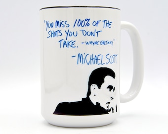 Large 15 oz. Ceramic Coffee Mug Tea Cup - Michael Scott - You Miss 100% of the Shots - Wayne Gretzky  -  Microwave/Dishwasher Safe.