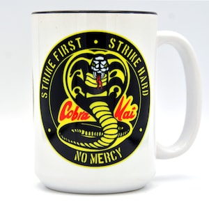 Full Color Large 15 oz. Ceramic Coffee Mug Tea Cup - Cobra Kai - Strike First, Strike Hard, No Mercy - Microwave/Dishwasher Safe.