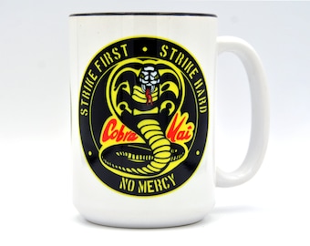 Full Color Large 15 oz. Ceramic Coffee Mug Tea Cup - Cobra Kai - Strike First, Strike Hard, No Mercy - Microwave/Dishwasher Safe.