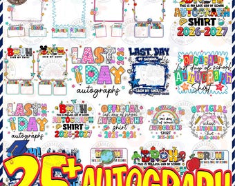 25+ Last Day Autographs 2026 PNG Bundle: Funny End of School Shirt Designs, Digital Download