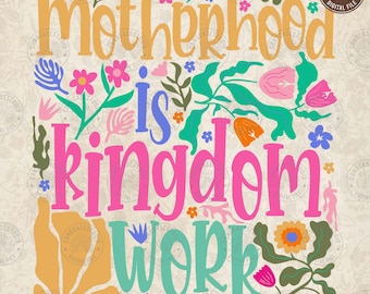 Christian Mom Png, Mutterschaft ist Königreich Arbeit Png, Christian Retro Png, Christian Muttertag Png, Bibel Vers, Mom Png, digitaler Download