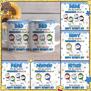 Tazza personalizzata "Questo giorno sarebbe insignificante senza di noi", 11 oz, PNG, design per la festa del papà, tazza da 11 oz, regalo per papà, download digitale