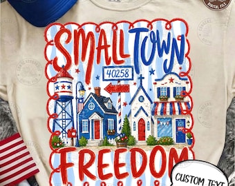 Small Town Freedom USA PNG: Patriotic July 4th Shirt PNG, Memorial Day American Stars Summer Design, Digital Download