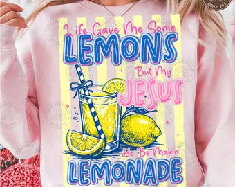 PNG cristiano: La vita mi ha dato limoni, ma Gesù ha fatto la limonata. Citazione divertente sulla fede, design per maglietta alla moda, download digitale.