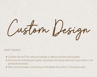 CUSTOM DESIGN