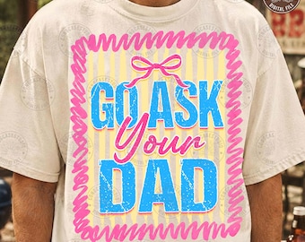 Fråga din pappa PNG: Rolig lantlig flicka grafisk t-shirtdesign, digital nedladdning