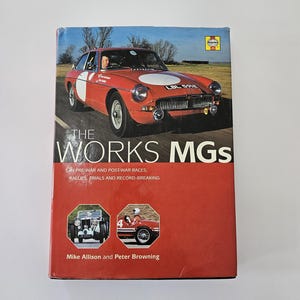 Vintage MG Coffee Table Book - The Works MGs: The Illustrated History of Works MGs in Record-Breaking, Trials, Races and Rallies