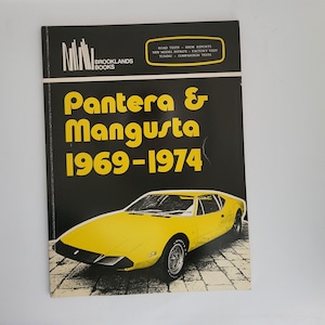 Pantera & Mangusta 1969-1974: Road Test Book