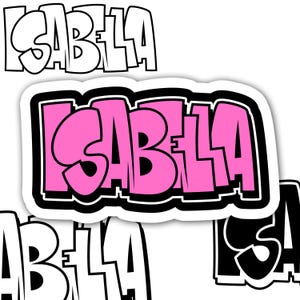 ISABELLA Graffiti NAME - Street Art Urban Wall TAG - Layered