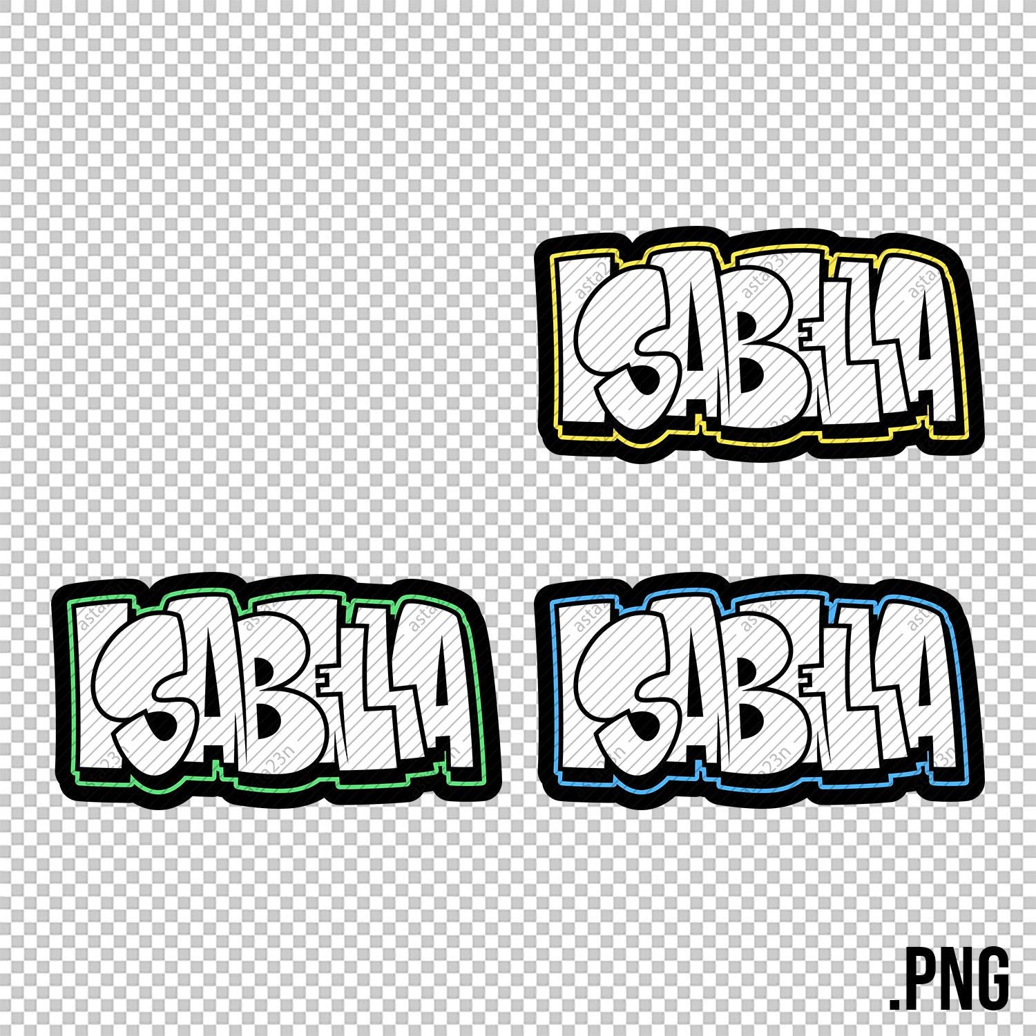 ISABELLA Graffiti NAME - Street Art Urban Wall TAG - Layered