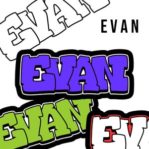 Nombre de graffiti EVAN, fuente de estilo de etiqueta de pared urbana de arte callejero, PNG digital, archivos vectoriales, cree regalos personalizados, calcomanías, impresiones, etiquetas