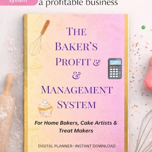 Puede incluir: Un planificador digital titulado "The Baker's Profit & Management System" para panaderos caseros y artistas de pasteles. La portada es un degradado de amarillo y rosa con ilustraciones de un batidor, una magdalena y una calculadora. El texto dice: "Convierte la repostería en un negocio rentable."