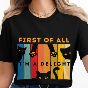 Camiseta "En primer lugar, soy un placer", camiseta sarcástica de amante de los gatos enojados, camiseta sarcástica de amor propio, camiseta con refrán divertido, camiseta de amante de los gatos