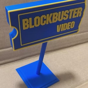 3D printed: Blockbuster Video / Blockbuster /  Be Kind Rewind / Decoration Sign Logo