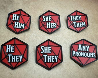 D20 Pronoun Pins | She/Her, He/Him, They/Them, Any Pronouns | 3D Printed