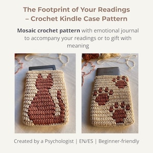 Peut inclure: Deux étuis Kindle crochetés sont présentés, l'un avec un motif de chat marron et l'autre avec des empreintes de pattes marron. Le texte indique "The Footprint of Your Readings - Crochet Kindle Case Pattern". Le patron comprend un journal émotionnel.