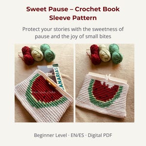 Crochet Book Sleeve Pattern · Watermelon Design · Tapestry Intarsia PDF · Beginner Friendly · English & Spanish · Digital Gift
