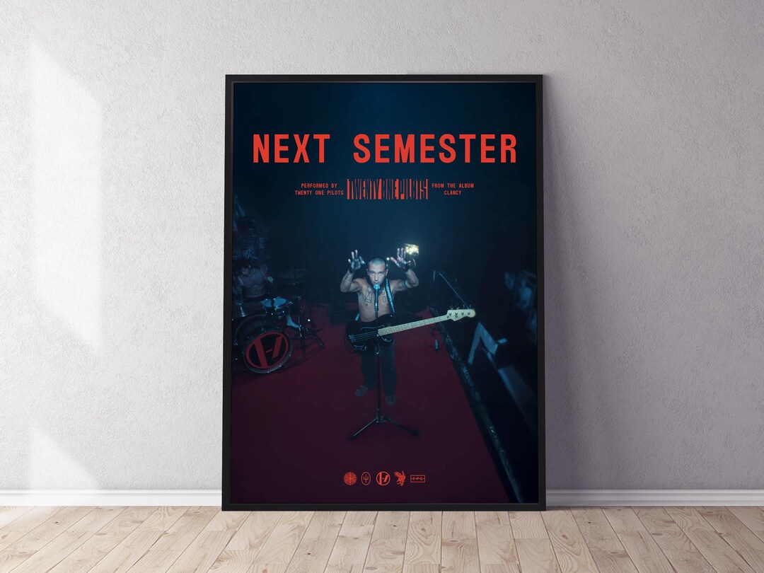 Next Semester Twenty One Pilots