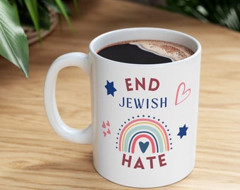 Jewish Coffee Mug, White Ceramic Mug, Stop Antisemitism, Love Jewish People, Jewish Coffee Cup,  Coffee Lovers Gifts, Jewish and Proud