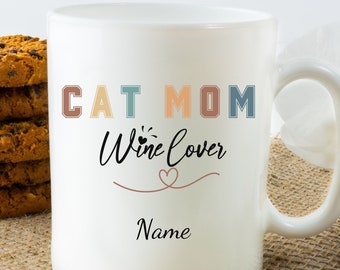 Personalized Cat Mom Wine Lover Ceramic Coffee Mug, Cat Lover Cup, Cat Mom gifts, Gifts for Girlfriend, New Cat Gift, Cat Lovers Gifts