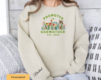 Personalized Promoted to Godmother Sweatshirt, Birth Announcement Gift, Womens Crewneck Sweatshirt, Custom Name New Mom Gifts