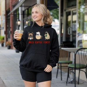 Funny Dogs Hoodie, Need Coffee First Hooded Sweatshirt, Dogs with Coffee Cups, Dog Lover Hoodie, Coffee Lovers Shirt, Gifts for Dog Owners image 3