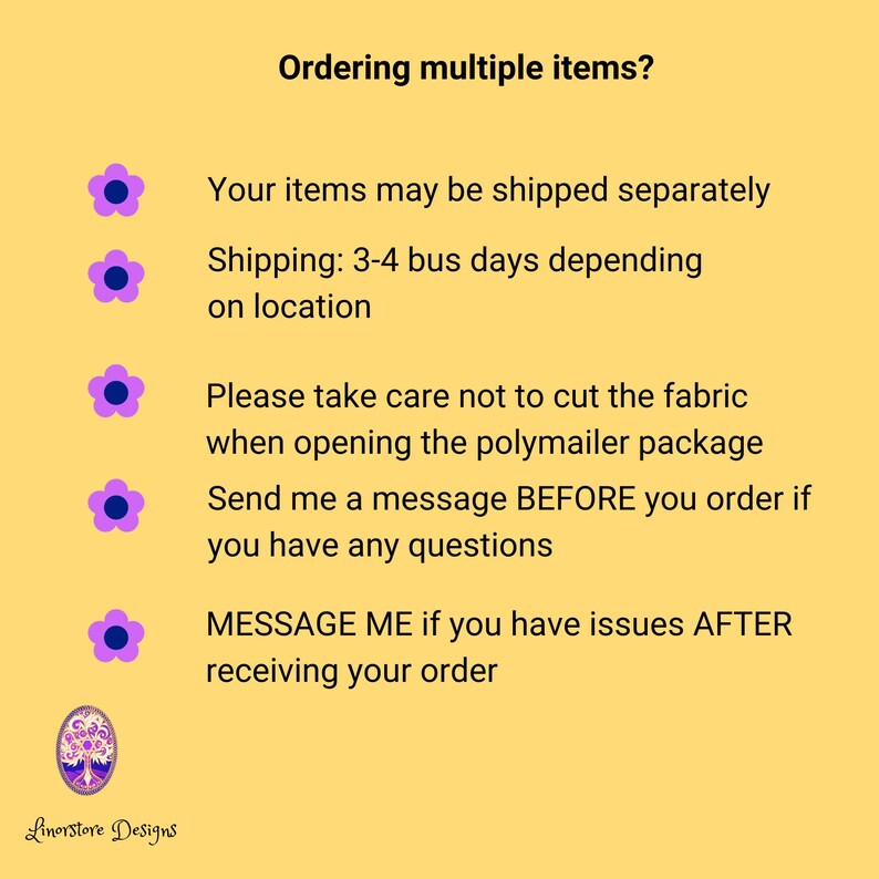 Peut inclure: Un graphique informatif jaune avec des ic&ocirc;nes de fleurs violettes listant les politiques de commande. Le texte inclut : Ordering multiple items?, des d&eacute;lais d'exp&eacute;dition, des instructions pour ne pas couper le tissu et les coordonn&eacute;es de Linorstore Designs.