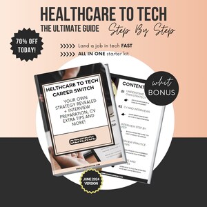 How To Switch From Healthcare To Tech With No Experience Ebook, Step By Step Digital Guide To Land Your First Job In The Health-Tech Sector