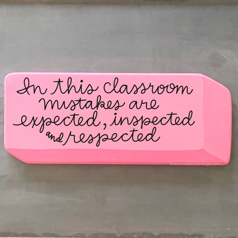 Pink eraser wood sign, larger than life eraser, custom painted with your saying or name, classroom sign, teacher gift, homeschool sign image 4