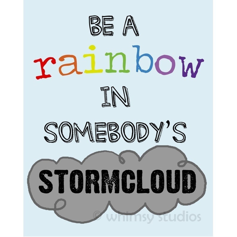 Rainbow wall art, be the rainbow in somebody's stormcloud, be a good human, playroom decor, classroom art, wall art for kids, nursery decor image 2