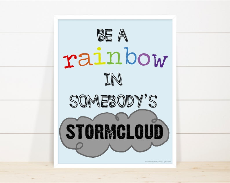 Rainbow wall art, be the rainbow in somebody's stormcloud, be a good human, playroom decor, classroom art, wall art for kids, nursery decor image 1