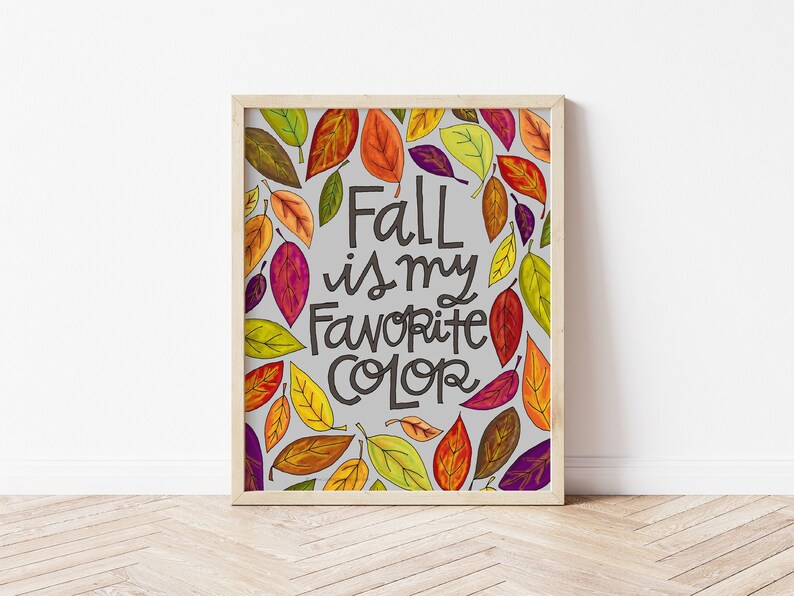 fall is my favorite wall art, fall leaves art print, autumn wall decor, falling leaves illustration, fall colors art, October lovers gift image 1