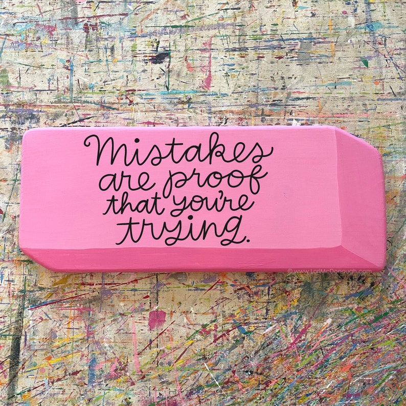 Pink eraser wood sign, larger than life eraser, custom painted with your saying or name, classroom sign, teacher gift, homeschool sign image 5