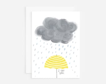 Encouragement card, i got you card, you are not alone, stormy season of life, here for you card, friendship card, care package card