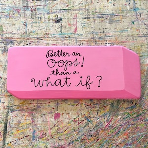 Pink eraser wood sign, larger than life eraser, custom painted with your saying or name, classroom sign, teacher gift, homeschool sign image 7