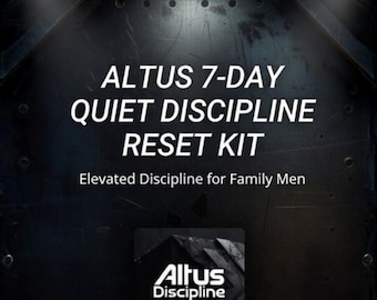 Altus 7-Day Quiet Discipline Reset Kit for Men | Mindset & Habit Tracker PDF Digital Download