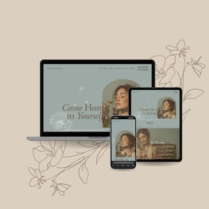 May include: A laptop, tablet, and smartphone display a website with the text "Come Home to Yourself." The website features a woman's portrait and a dandelion graphic. Floral line art decorates the beige background.