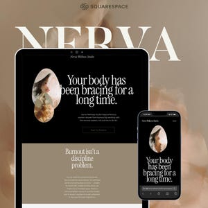 以下が含まれることがあります： Nerva Wellness Studioのウェブサイトを表示するタブレットとスマートフォン。黒いインターフェースには、Your body has been bracing for a long timeおよびBurnout isn't a discipline problemと書かれた白いセリフ体のテキストと、楕円形の写真が表示されています。