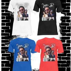 May include: Four t-shirts in different colors, white, black, blue, and red, with a graphic print of a man's face and the text "Jon B" in white.