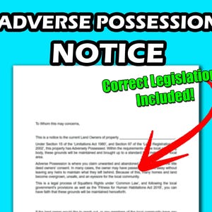 Op de afbeelding: Een close-up van een juridisch document met de titel "Adverse Possession Notice" met de tekst "Correct Legislations Included!" in groene tekst met een rode pijl die naar de tekst wijst. Het document bevindt zich op een blauwe achtergrond.