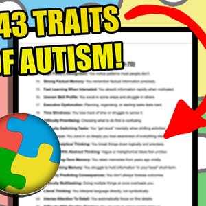 May include: Image with the text "143 Traits of Autism!" in yellow and black. A colorful puzzle piece globe is in the lower left corner. A red arrow points to a list of traits.