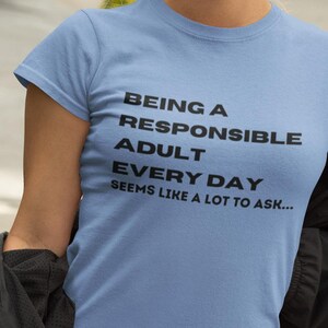 Funny Adulting Graphic Tee: Sarcastic Humor T-Shirt