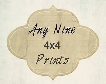 Any Nine 4x4 Prints - Your Choice - Baby Nursery - Custom Photo