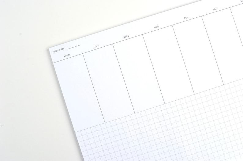 May include: A weekly planner with a gridded section at the bottom. The top section has a blank space for the week of and columns for each day of the week: Monday, Tuesday, Wednesday, Thursday, Friday, Saturday, and Sunday.