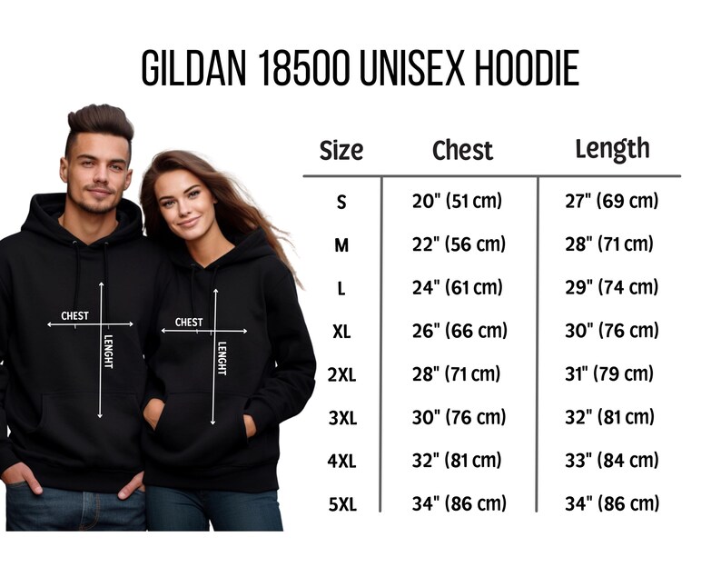 May include: Size chart for a unisex Gildan 18500 hoodie, showing chest and length measurements in inches and centimeters for sizes S through 5XL.