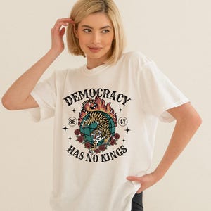 Democracy Has No Kings Comfort Colors T-Shirt: Anti-MAGA Protest Tee