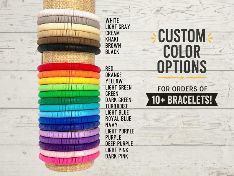 May include: A stack of colorful bracelets in various shades, including white, gray, and black, with options like red, orange, and purple. The image also displays text that reads "CUSTOM COLOR OPTIONS" and "FOR ORDERS OF 10+ BRACELETS!"