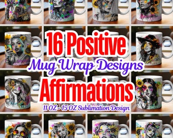 Affirmations Mug Wrap Designs, Snarky Funny Mugs, 11oz 15oz (Digital Download)