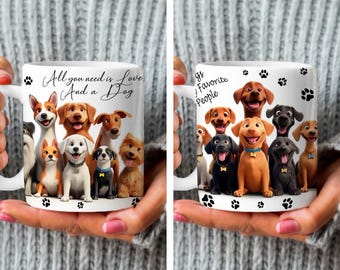 2 hond citaat mok wrap, alles wat je nodig hebt is liefde en een hond, grappig huisdier minnaar cadeau, honden zijn mijn favoriete mensen mok, 11oz, 15oz mok sublimatie wrap